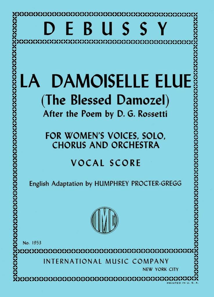 La Damoiselle Elue Vocal Score